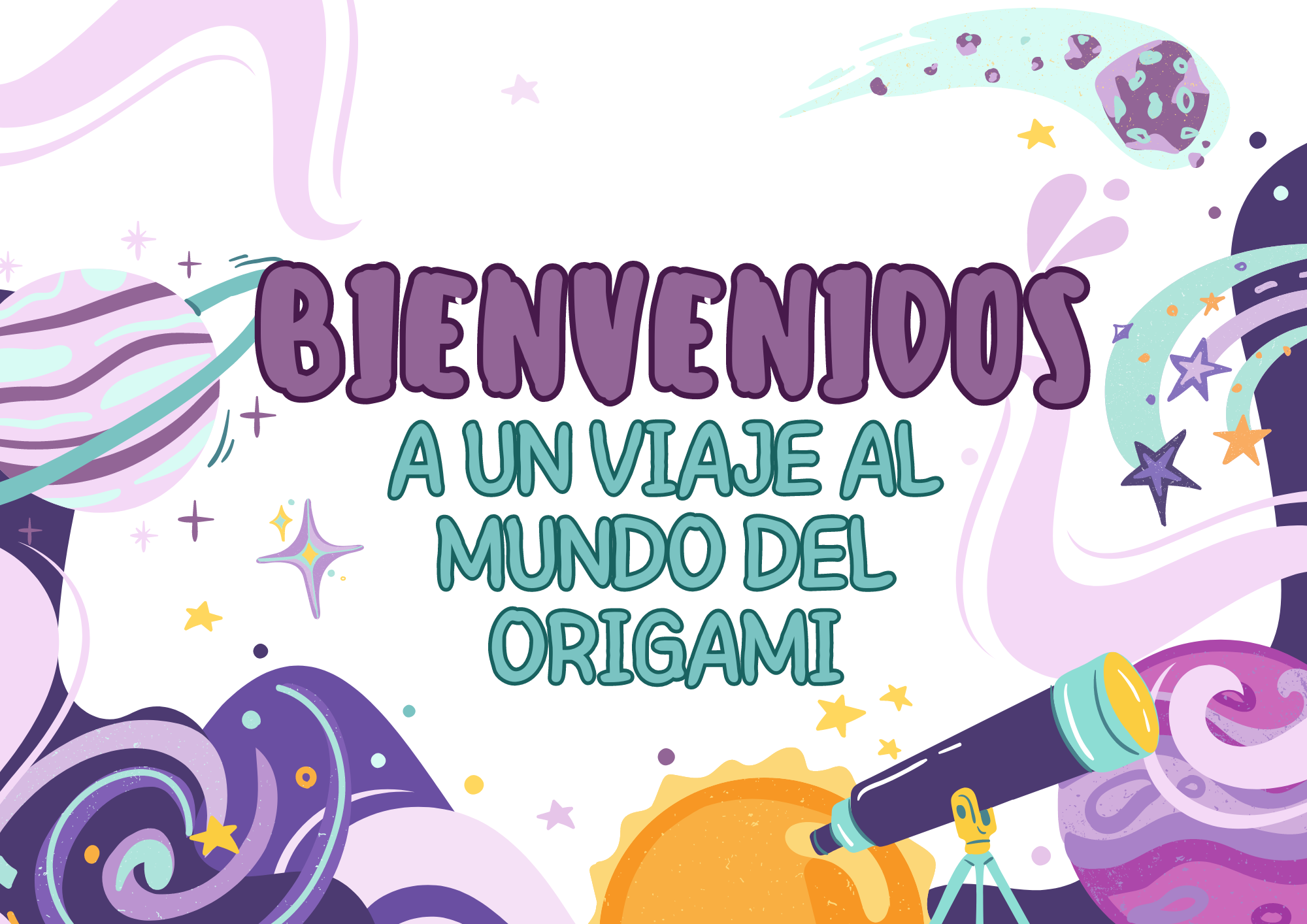 BIENVENIDOS A UN VIAJE AL MUNDO DEL ORIGAMI